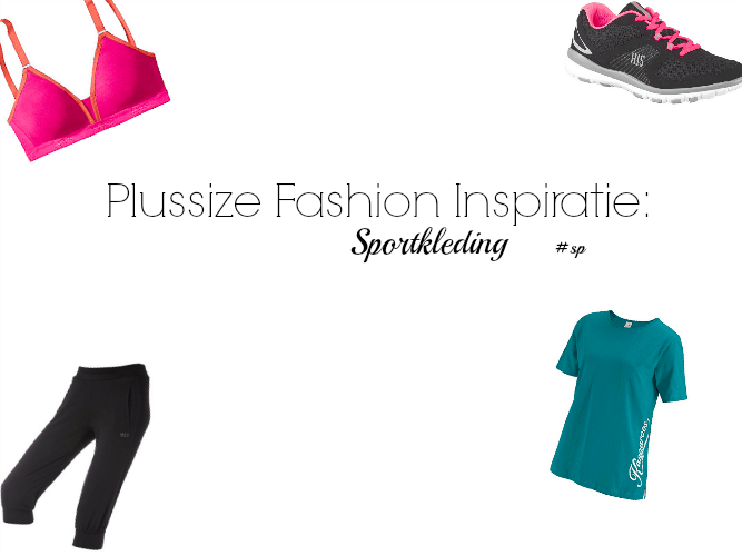 PLUSSIZE FASHION | SPORTKLEDING INSPIRATIE