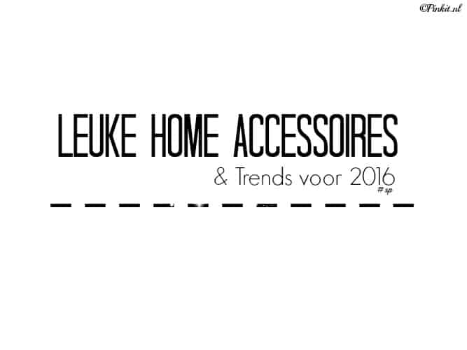 LIFESTYLE | LEUKE HOME ACCESSOIRES