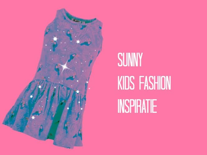 SUNNY KIDS FASHION INSPIRATIE