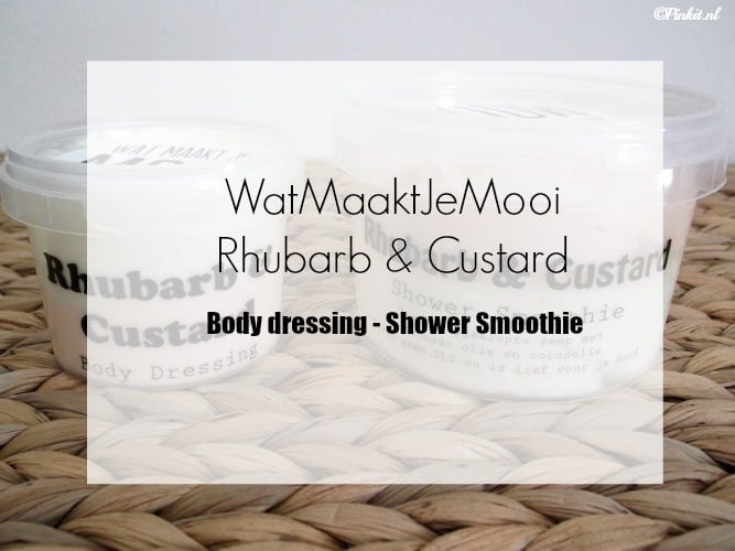 BEAUTY | 2 X RHUBARB & CUSTARD – WATMAAKTJEMOOI.NL