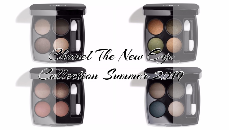 PREVIEW | CHANEL THE NEW EYE COLLECTION SUMMER 2019