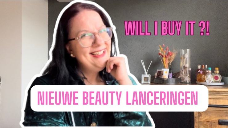 Will i buy it?! Nieuwe beauty lanceringen #1