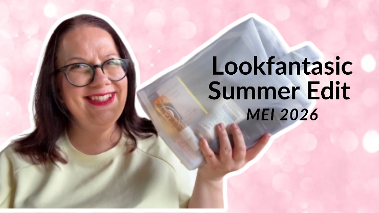 Lookfantastic The Summer Edit 2026 unboxing